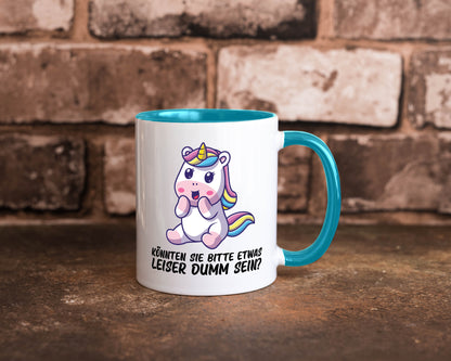 Bitte etwas leiser dumm sein | Dummheit süßes Einhorn Geschenk Humor Tasse
