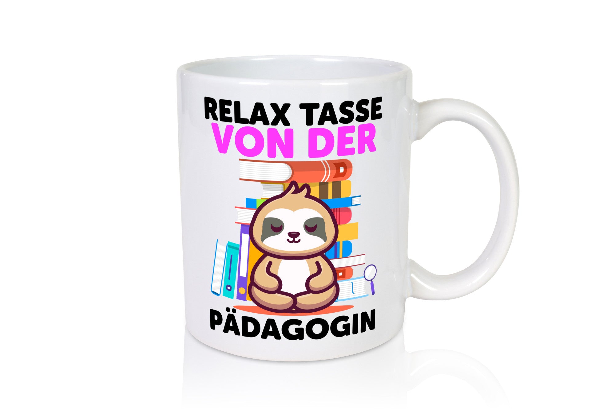 Relax Tasse: Pädagogin | Pädagogik Geschenkidee Humor Tasse