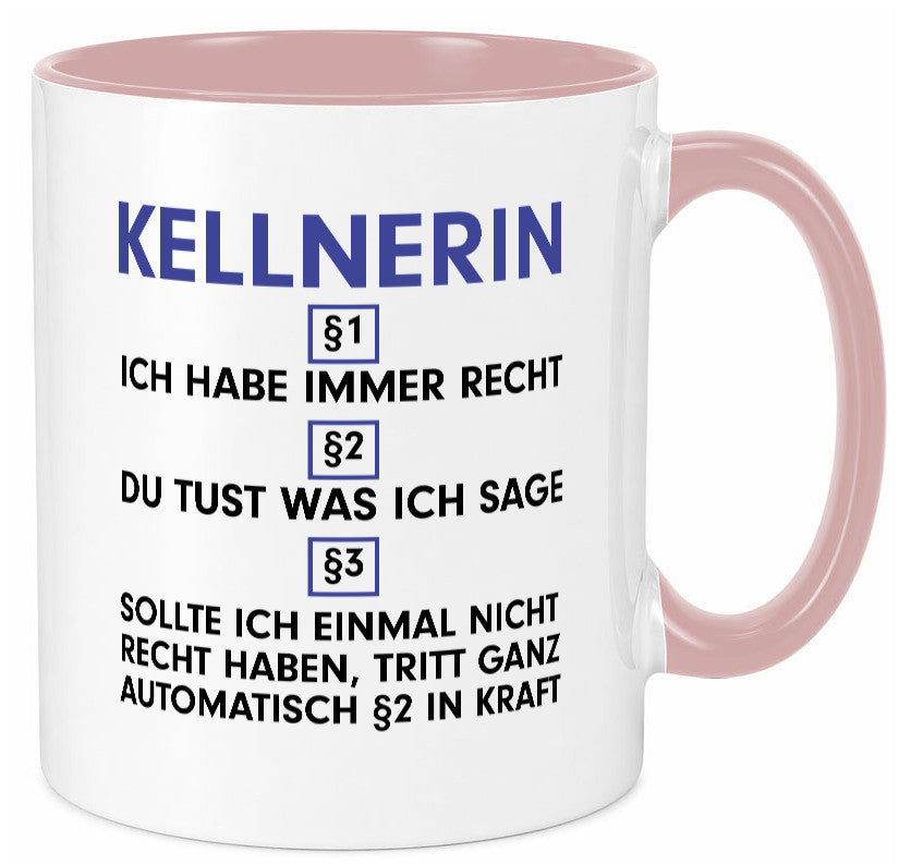 Ich habe immer Recht Kellnerin | Beruf kellnern Bedienung v2 lustig Arbeit