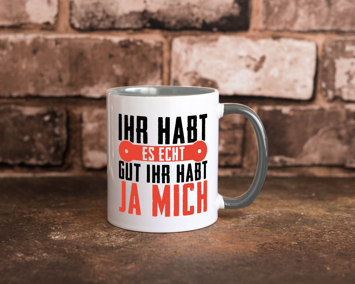 Ihr habt es echt gut ja mich lustig Humor Geschenkidee Geschenk Tasse