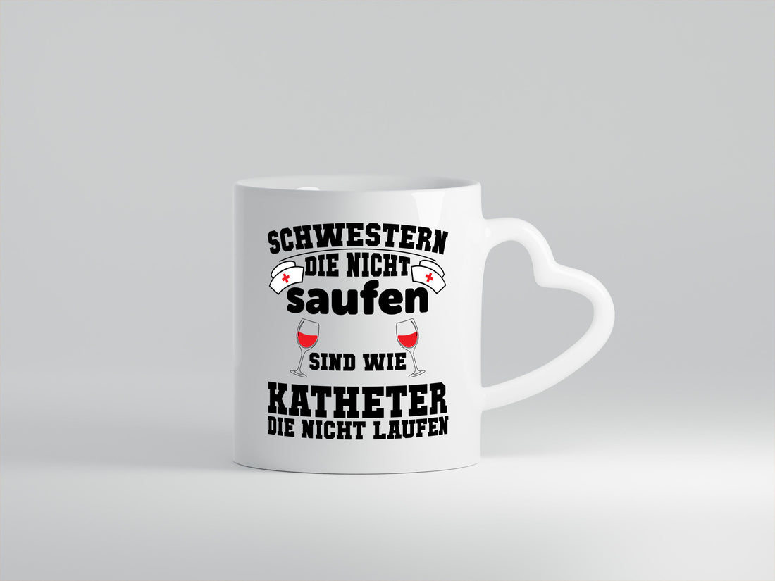 Schwestern die nicht Saufen | Krankenschwester Pflege Humor Geschenkidee Tasse