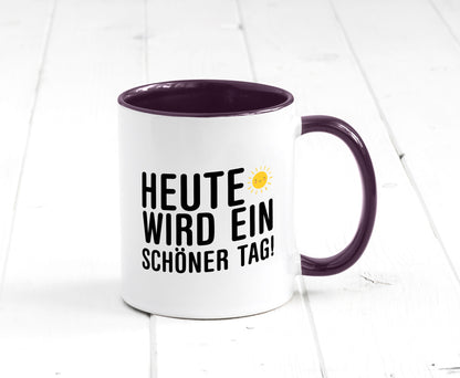 Heute wird ein schöner Tag | Motivation Positive Gedanken lustig Humor