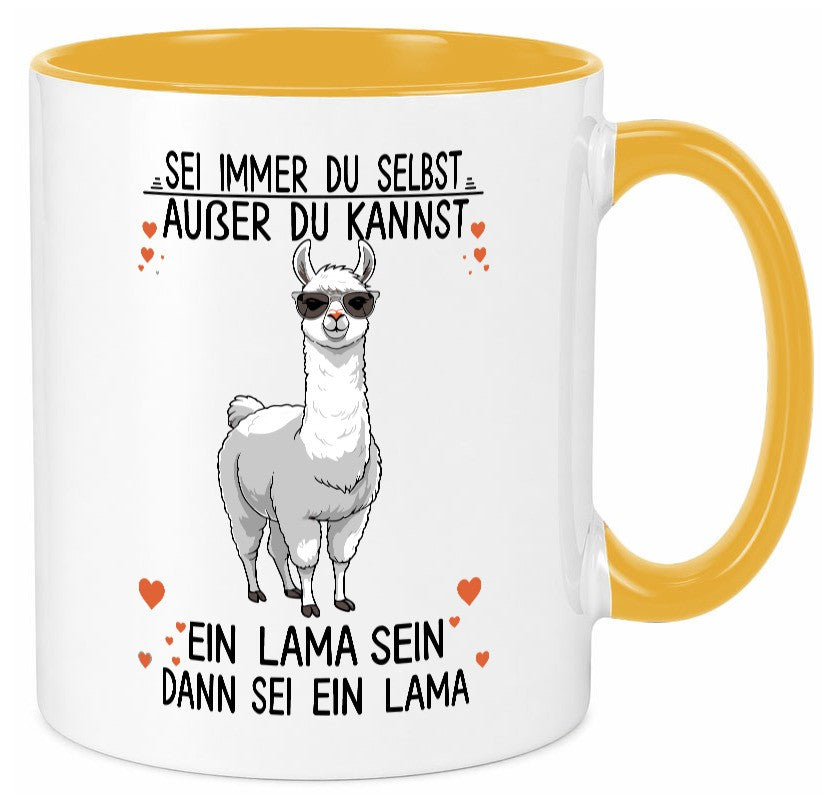 Sei ein Lama | Alpaka lustig Humor Geschenkidee Geschenk Tasse