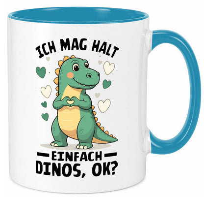 Ich mag halt einfach dinos ok | Dinosaurier Dino Geschenkidee Humor Tasse
