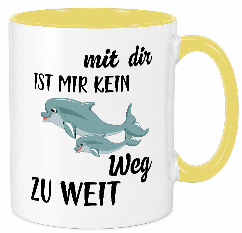 Mir dir ist kein weg zu weit | Delphin Beste Freunde Humor Geschenkidee Tasse