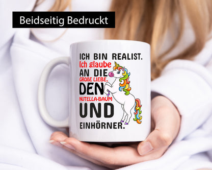 Ich bin Realist | Spruchtasse Einhorn Mädchen lustiger Spruch Geschenk Humor