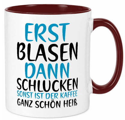 Erst Blasen dann Schlucken | kecker Spruch Lippenstift Geschenkidee Humor Tasse