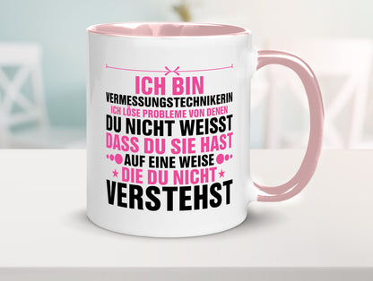 Löse Probleme: Vermessungstechnikerin | Techniker Geschenkidee Humor Tasse