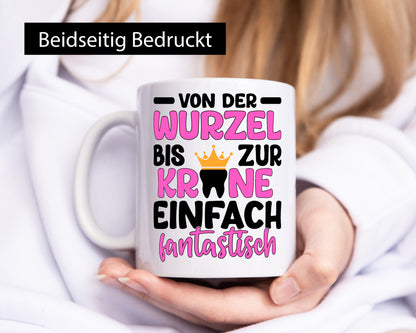 Von der Wurzel bis zur Krone | Zahnarzthelferin lustig Humor Geschenkidee