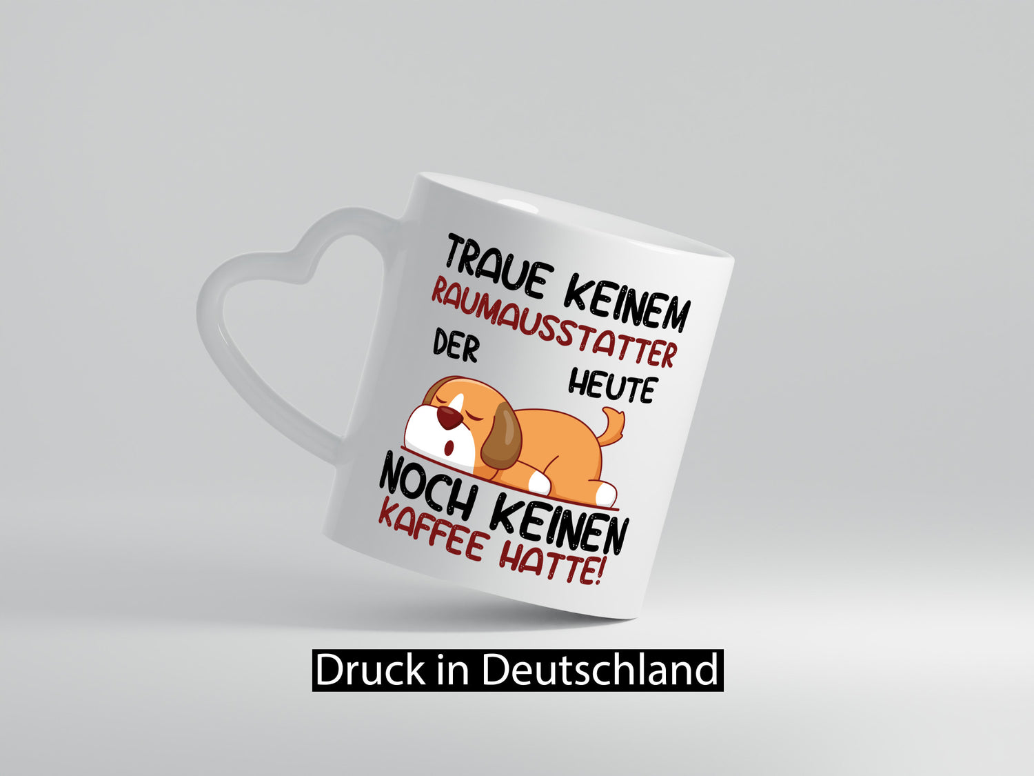 Traue keinem Raumausstatter | Wohn Ausstatter Geschenkidee Humor Tasse