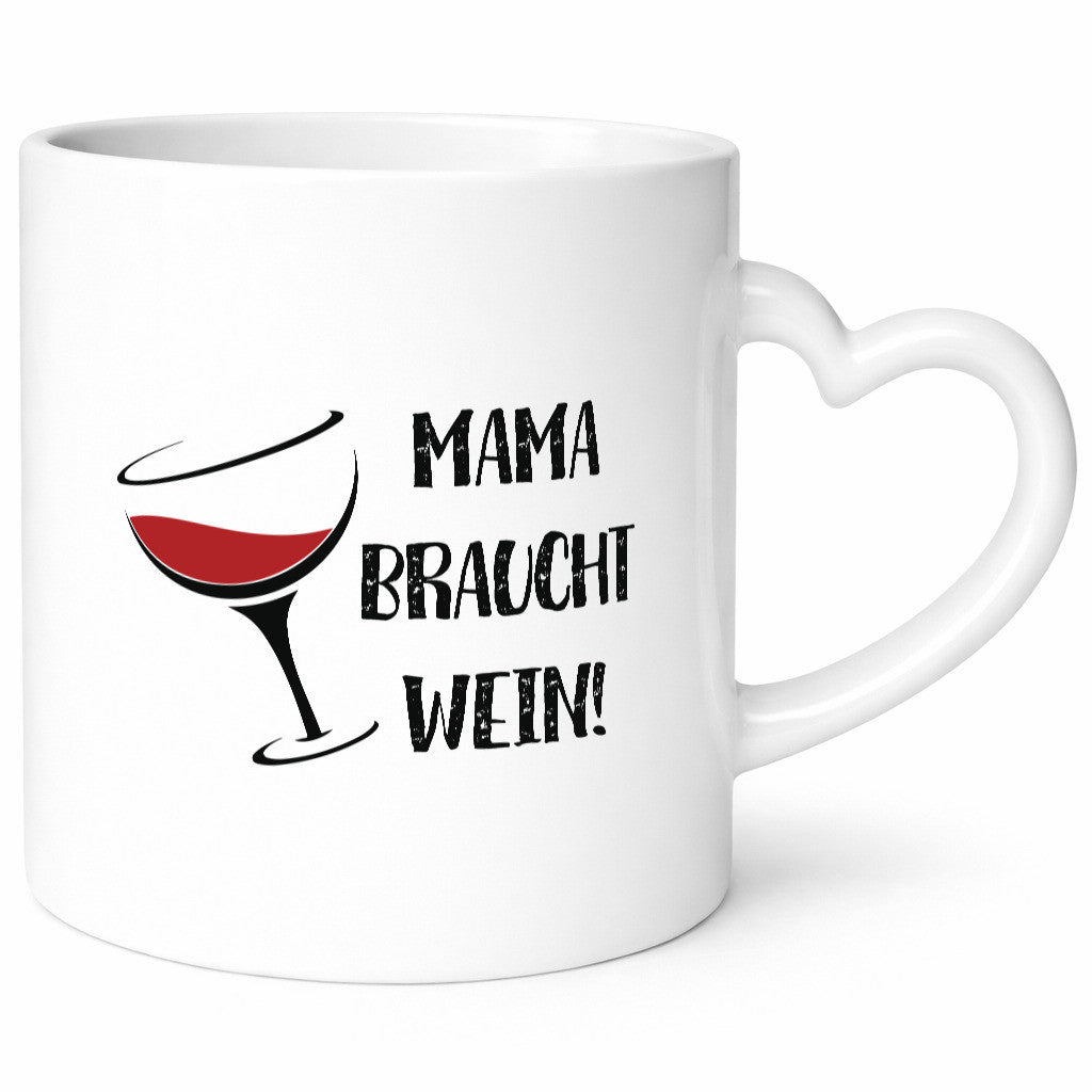 Mama braucht Wein | Weinliebhaber Stress wegtrinken lustiger Spruch Geschenk