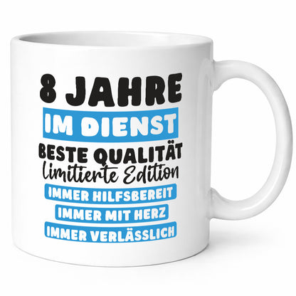 8 Jahre im Dienst | Jubiläum Arbeit v6 Humor Kollegen Büro Geschenkidee Tasse