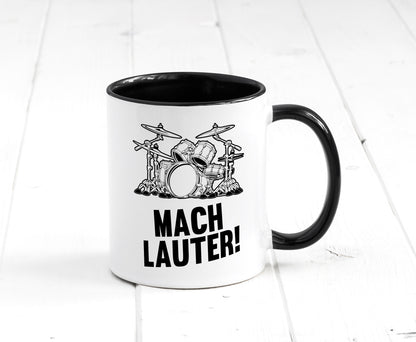 Mach lauter | Schlagzeug Band Musiker Geschenkidee Humor Tasse