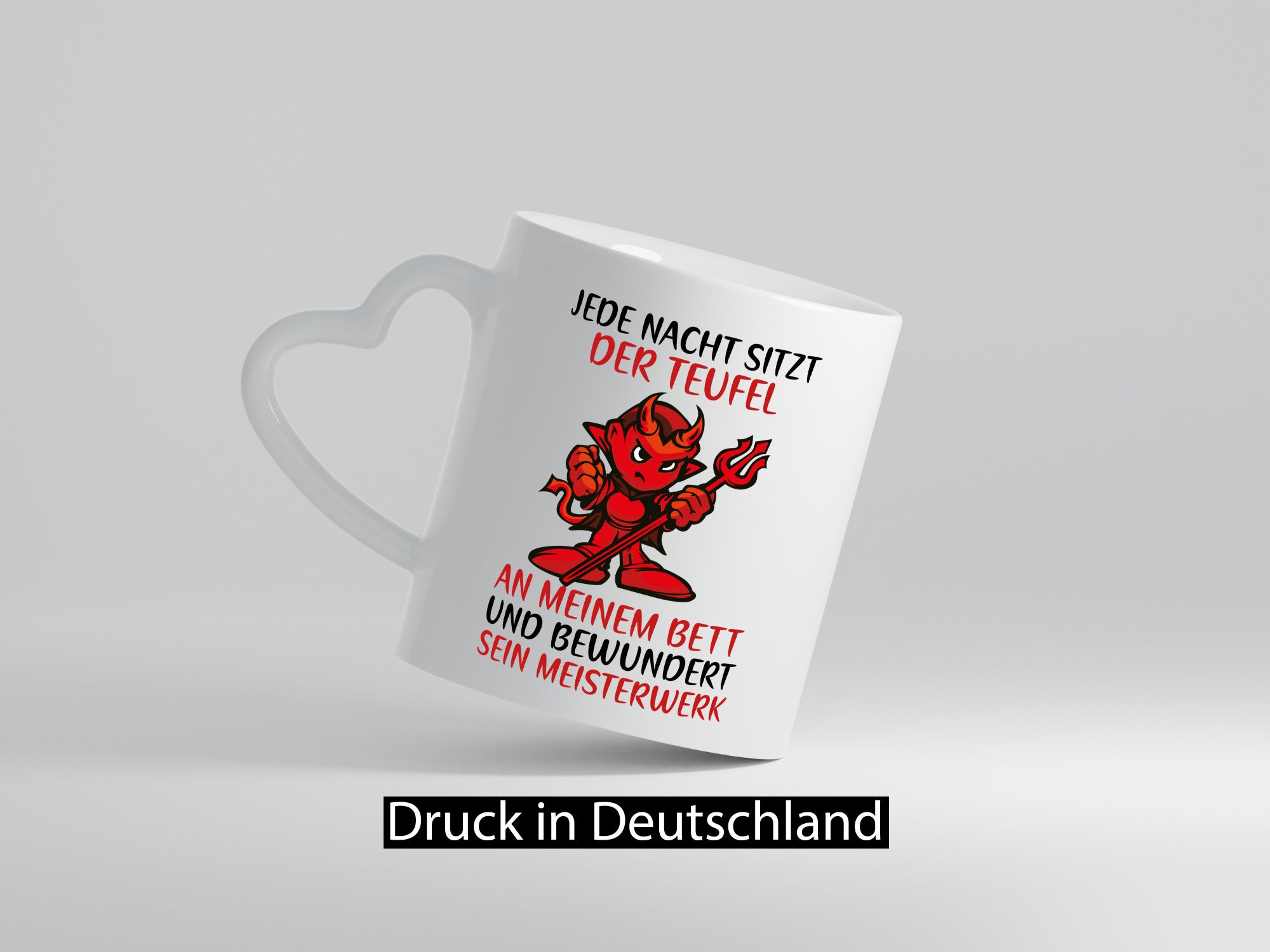 Jede Nacht sitzt der Teufel am Bett | frecher Spruch Humor Geschenk