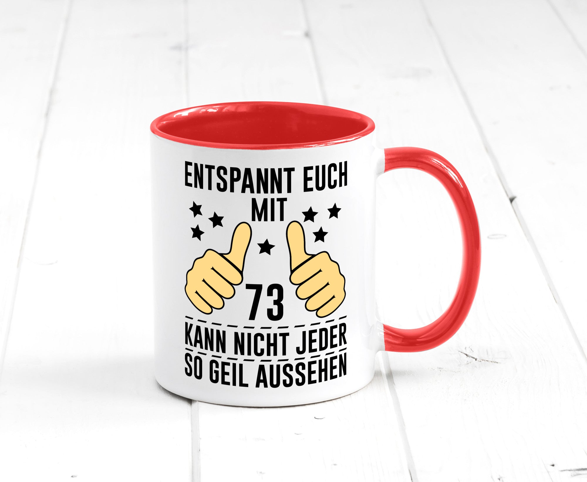 73. Geburtstag | 73 Jahre Geil aussehen Entspannt euch v2 Geschenkidee Humor