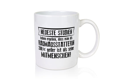 Neuste Studien: Raumausstatterin | Wohn Ausstatterin lustiger Spruch Geschenk