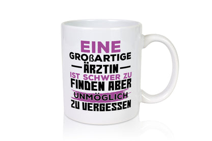 Großartige Ärztin | Dankeschön Tasse schöner Spruch Humor Geschenkidee