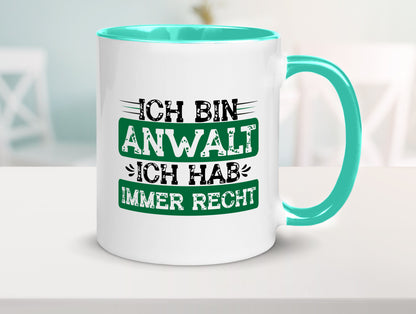 Ich bin Anwalt habe immer Recht | Jura Humor Geschenkidee Tasse