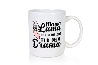 Mama Lama hat keine Zeit für Drama | Muttertag lustiger Spruch Geschenk Familie