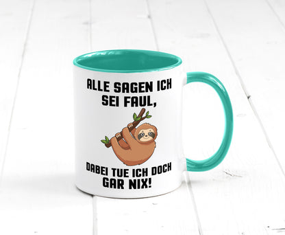 Alle sagen ich sei Faul | Faultier bin nicht Geschenkidee Tierliebhaber Humor