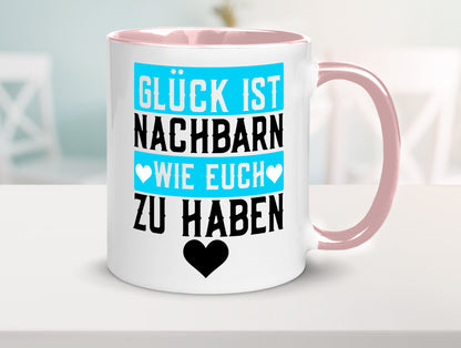 Nachbarn wie euch | Dankbarkeit Glück Nachbarschaft Geschenkidee Humor Tasse