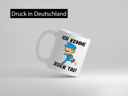 Ich komme jeden Tag | Postbote Briefträger Paketdienst Geschenk Humor