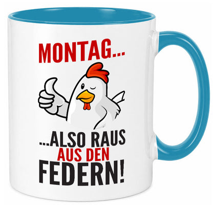Montag raus ausden Federn | Hühnerstall Bauer lustiger Spruch Geschenk Humor Tasse