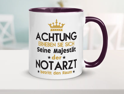 Seine Majestät Notarzt | Arzt Geschenkidee Humor Tasse