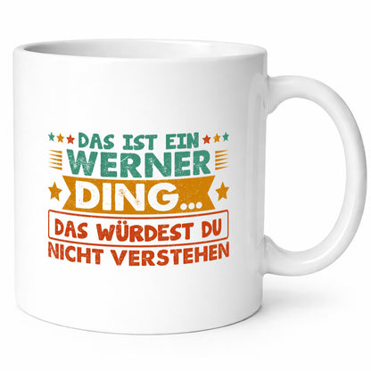 Das ist ein Werner ding würdest du nicht verstehen v2 lustig Humor Geschenkidee