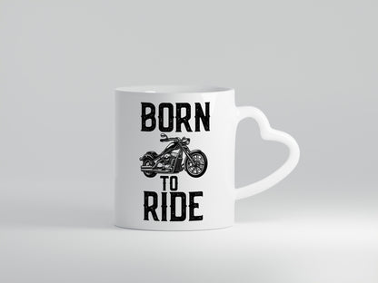 Born to ride | Biker Tasse Motorradfahrer Motorrad lustiger Spruch Geschenk