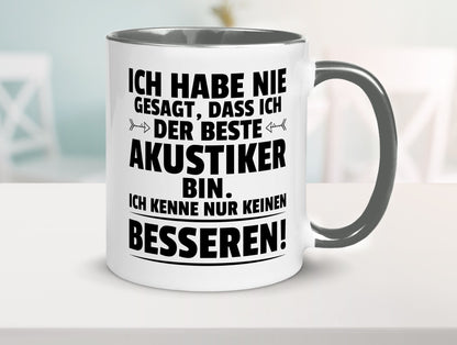 Keinen Besserer Akustiker | Akustik Hörgeräteakustik Geschenkidee Humor Tasse