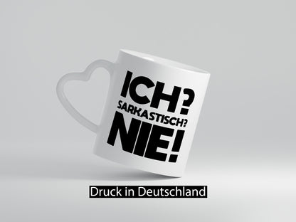 Ich= Sarkastisch? Nie | Verstehst du keinen spaß lustig Humor Geschenkidee