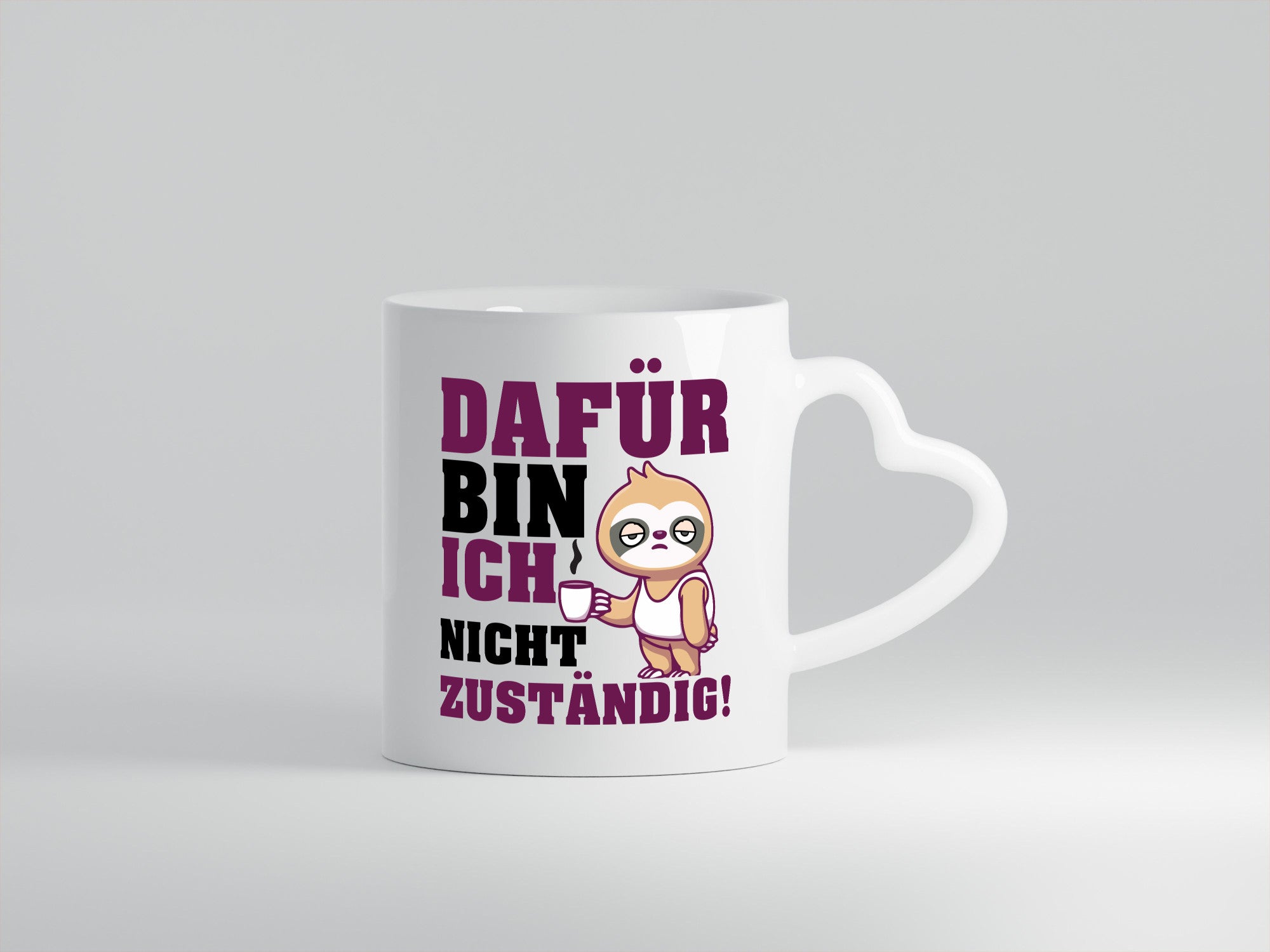 Dafür bin ich nicht zuständig | Beamte Faultier lustig Tierliebhaber Humor