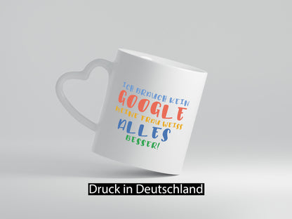 Meine Frau weiß alles besser | Google Ehe Gattin Geschenk Humor Geschenkidee