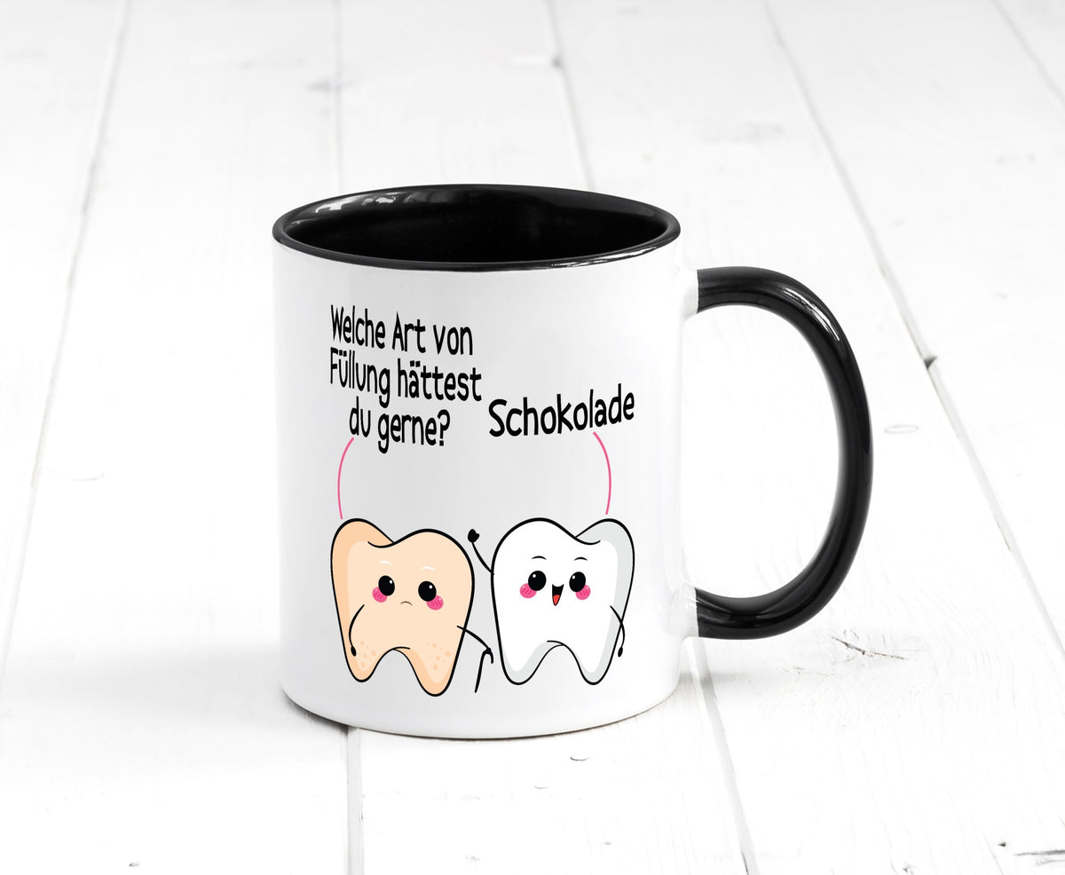 Welche art von Füllung hättest du gerne? | Zahnarzt Geschenk Humor Geschenkidee Tasse