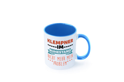 Klempner im ruhestand nicht mehr mein Problem Geschenkidee Jubiläum Humor Tasse