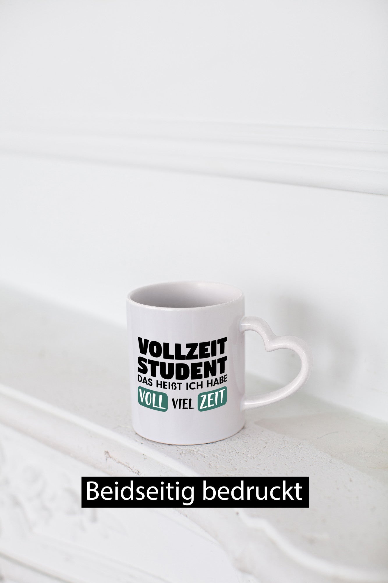 Vollzeit Student | Studium Tasse Uni Witz Ersti lustiger Spruch Geschenk Humor