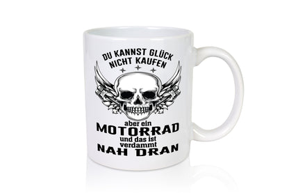 Glück kann man nicht kaufen | Motorrad Fahrer Biker Humor Geschenkidee Tasse