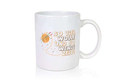 So viel Wolle und wenig Zeit | Stricken Geschenk Humor Geschenkidee lustiger