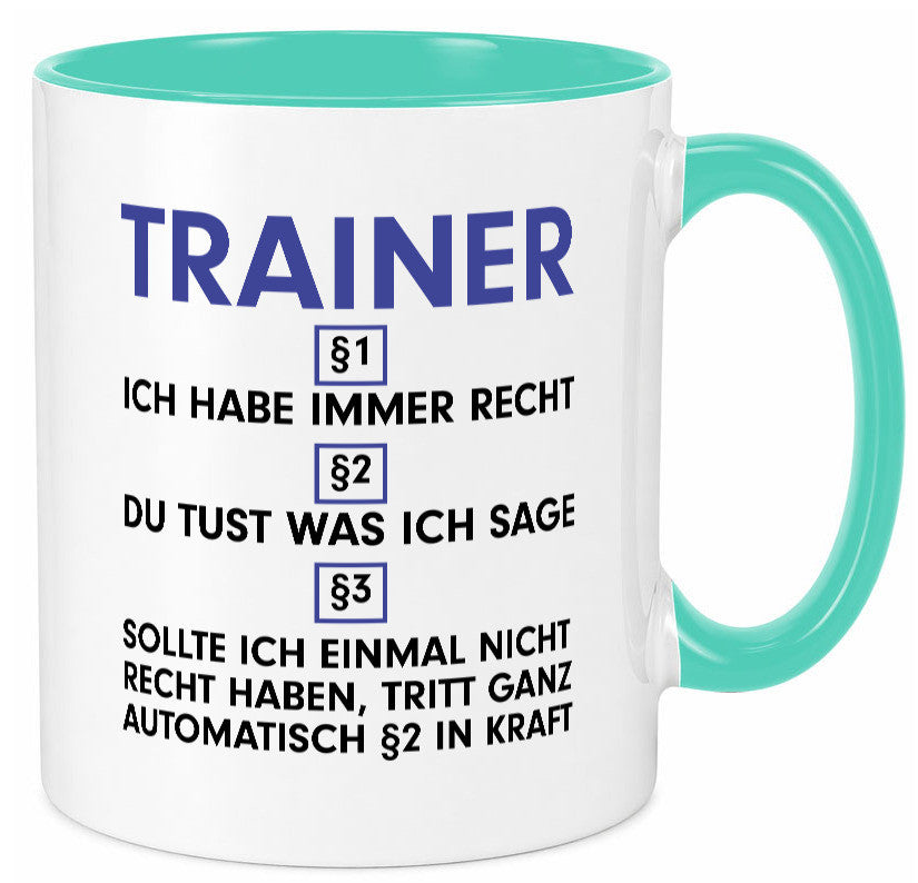 Ich habe immer Recht Trainer | Verein Sport v2 lustig Humor Geschenkidee