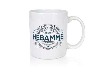 Geprüft und sicher: Hebamme | Geburtshilfe Humor Geschenkidee Tasse