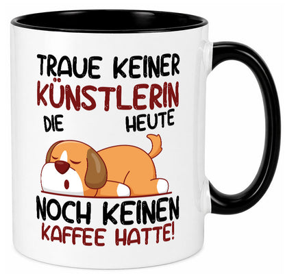 Traue keiner Künstlerin| Spruch lustig | Kunst lustiger Geschenk Humor