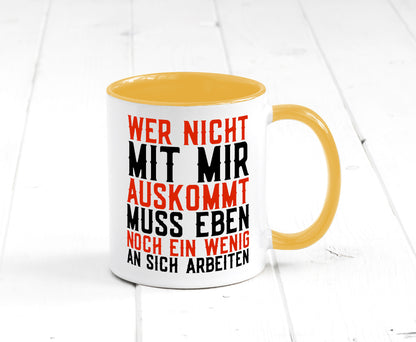 Wer nicht mit mir auskommt | Selbstbewusst witziger Spruch Geschenkidee Humor