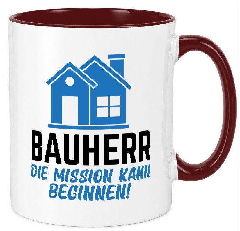 Bauherr | Die mission kann beginnen Bauherren lustiger Spruch Geschenk Humor