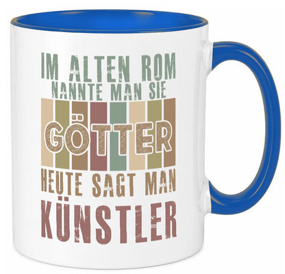 Heute sagt man: Künstler | Kunst Geschenk Humor Geschenkidee lustiger Spruch Tasse