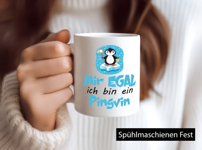 mir egal ich bin ein Pinguin | Humor Geschenkidee Tasse