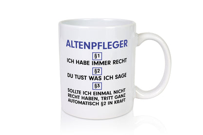 Ich habe immer Recht Altenpfleger | Pflegepersonal v2 lustiger Spruch Geschenk
