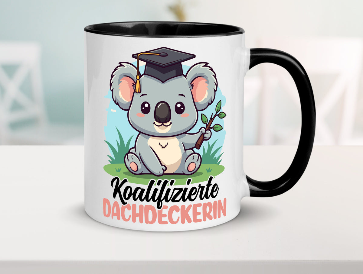 Koalifizierte Dachdeckerin | Dachbau Hausbau Geschenk Humor Geschenkidee Tasse