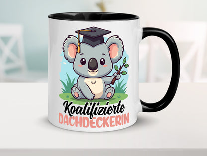 Koalifizierte Dachdeckerin | Dachbau Hausbau Geschenk Humor Geschenkidee Tasse