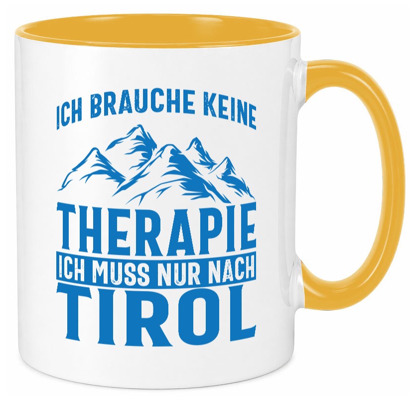 Keine Therapie, nur nach Tirol | Berge Geschenkidee Humor Tasse
